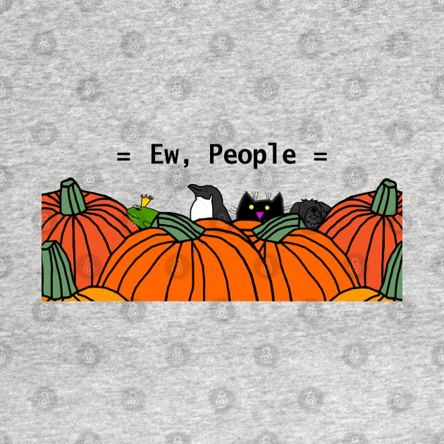 Animals and Pumpkins say Ew People by ellenhenryart